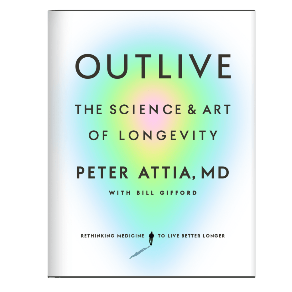 Book cover for Outlive by Peter Attia